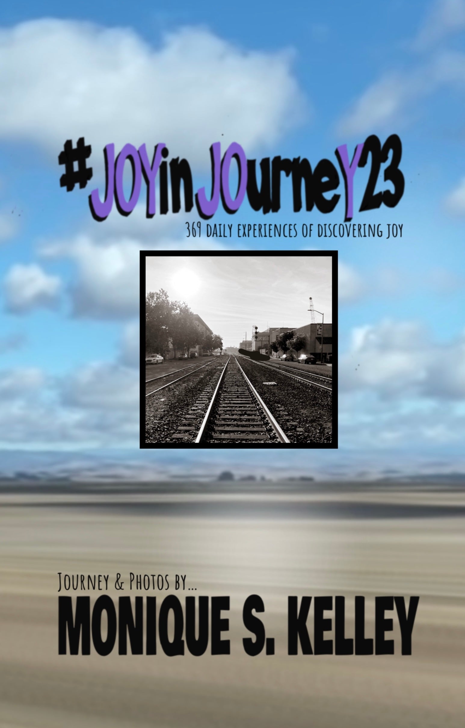 #JoyInJourney23 - 369 Daily Experiences of Discovering JOY Book
